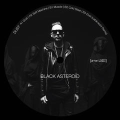 Black Asteroid // Dust 12"