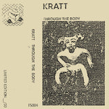 Kratt // Through The Body TAPE