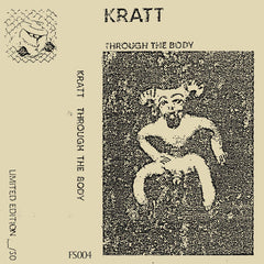 Kratt // Through The Body TAPE