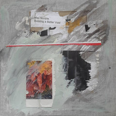 Max Nordile // Building a Better Void LP