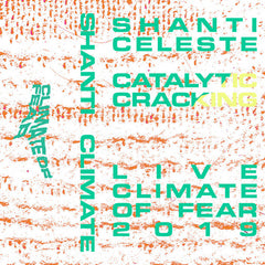Shanti Celeste // Catalytic Cracking TAPE