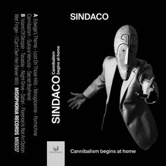 Sindaco // Cannibalism Begins At Home TAPE