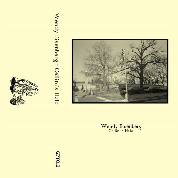 Wendy Eisenberg // Cellini's Halo TAPE