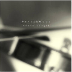 Winterwood // Forever Changed LP