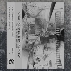 Choi Taehyun & Park Daham // Taipei, Seoul 2019, 2022 TAPE