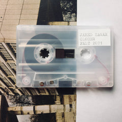 Jared Sagar // Closer TAPE