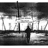 Michael Berdan // The Life of the World to Come TAPE