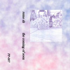 remo sh // The Coming Of Soon TAPE