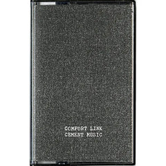 Comfort Link // Cement Music TAPE