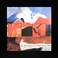 Mlehst // The Difficulty In Crossing A Field 2xLP