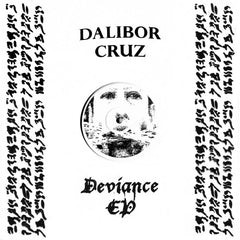 Dalibor Cruz // Deviance EP 12"