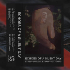 Barry C Douglas & Francesco Terrini // Echoes Of A Silent Day TAPE