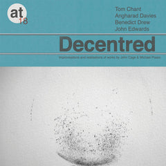 John Cage & Michael Pisaro, VA // Decentred CD