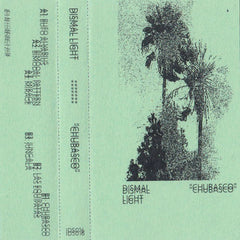 Dismal Light // Chubasco TAPE