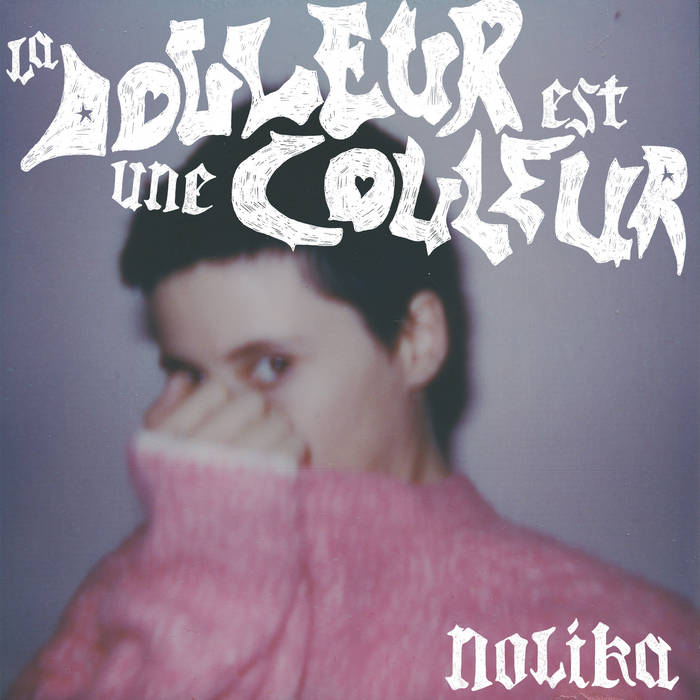 Nolika // La douleur est une couleur TAPE