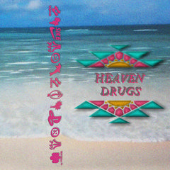 Heaven Drugs // Heaven Drugs TAPE