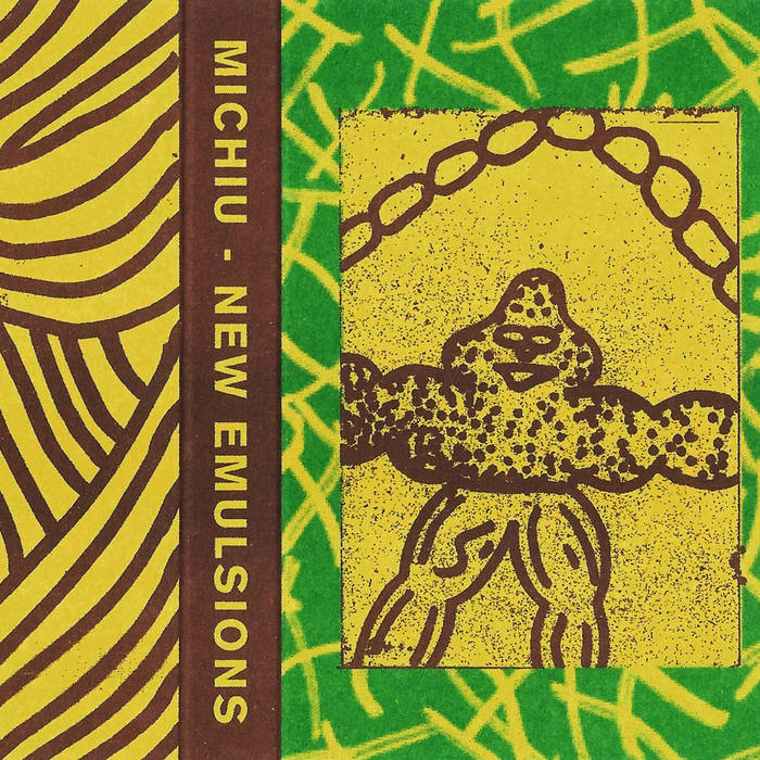 Michiu // New Emulsions TAPE