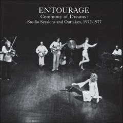 Entourage // Ceremony of Dreams : Studio Sessions & Outtakes, 1972-1977 LP