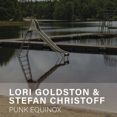 Lori Goldston & Stefan Christoff // Punk Equinox TAPE
