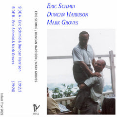 Eric Schmid, Duncan Harrison, Mark Groves // s/t TAPE