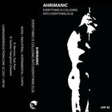 Ahrimanic // Everything Is Colliding Into Everything Else TAPE