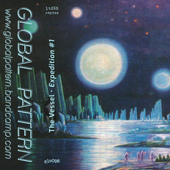 The Vessel // Expedition #1 TAPE