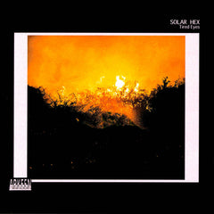 Solar Hex // Tired Eyes CD