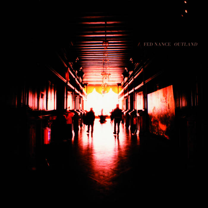 Fed Nance // Outland 7"