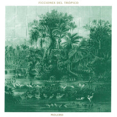 Molero // Ficciones Del Trópico LP