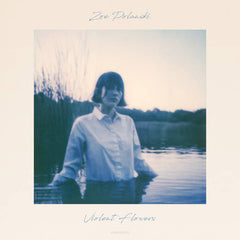 Zoe Polanski // Violent Flowers LP