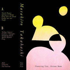 Masahiro Takahashi // Flowering Tree, Distant Moon TAPE