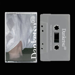 Danketsu 10 // From a Distance, Everything Shines TAPE