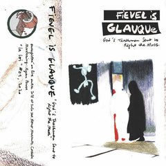 Fievel Is Glauque // God's Trashmen Sent to Right the Mess LP