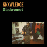 Knxwledge. // Gladwemet 7"