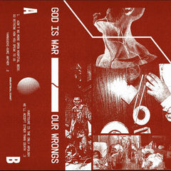 God Is War x Our Wrongs // God Is War x Our Wrongs TAPE