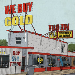 Disguised as Birds // We Buy Gold TAPE