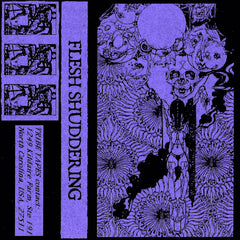 Flesh Shuddering // Hanging Fever TAPE