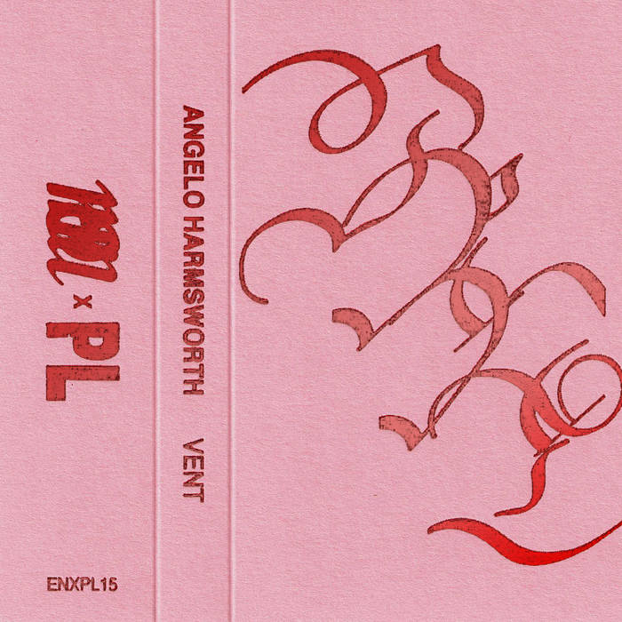 Angelo Harmsworth // Vent TAPE