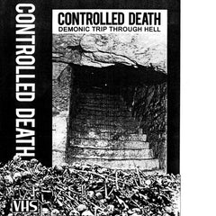 Controlled Death // Demonic Trip Through Hell TAPE / VHS