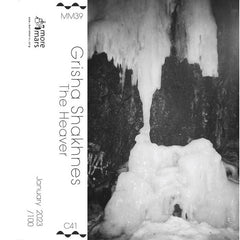 Grisha Shakhnes // The Heaver TAPE