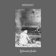 Immigrant // Wounded Healer LP / CD