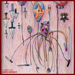 Greg Mendez // Cherry Hell TAPE