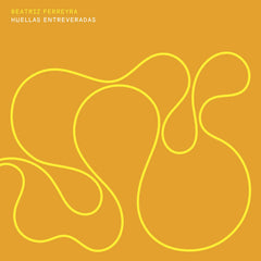 Beatriz Ferreyra // Huellas Entreveradas LP
