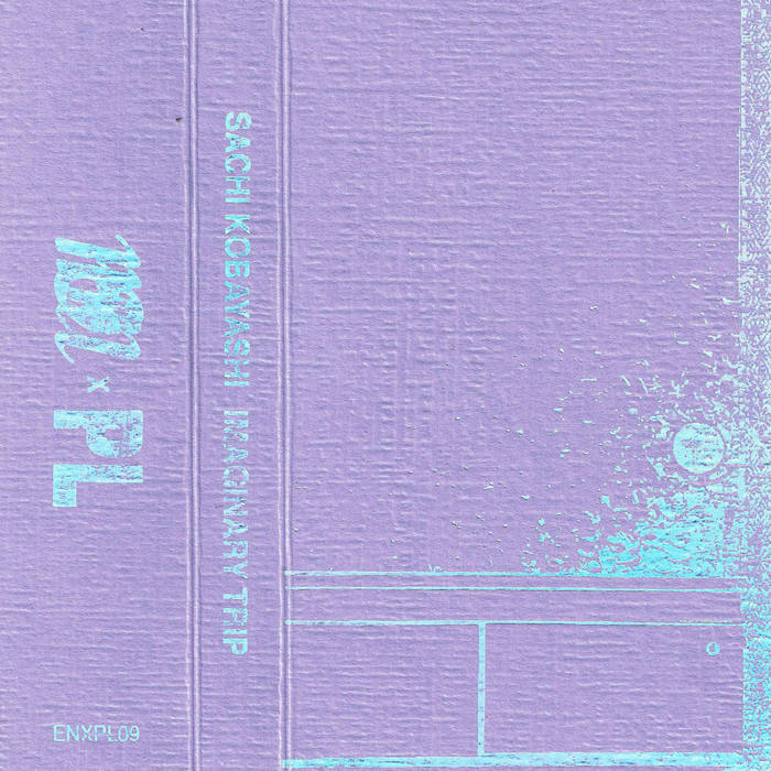 Sachi Kobayashi // Imaginary Trip TAPE