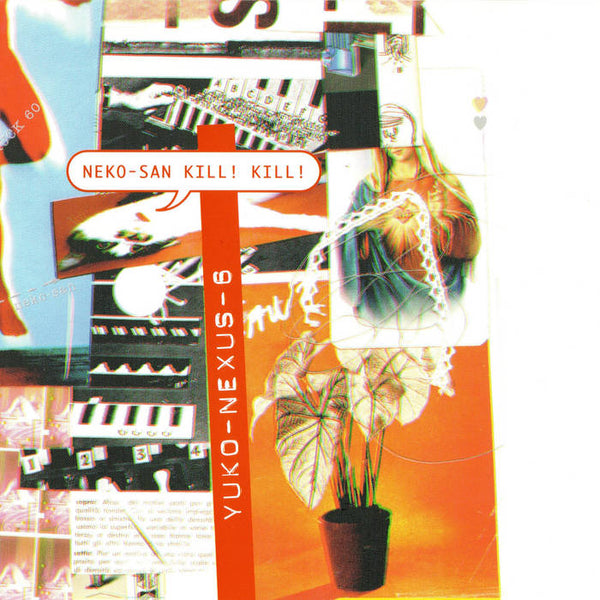 邦楽 YUKO NEXUS6 / NEKO-SAN KILL! KILL! Yuko Nexus6 // Neko-San Kill! Kill! TAPE – Tobira Records
