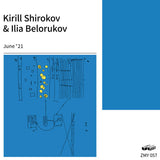 Kirill Shirokov, Ilia Belorukov // June '21 TAPE