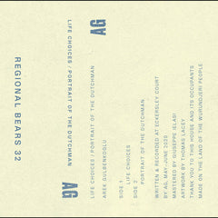 Arek Gulbenkoglu // Life Choices / Portrait Of The Dutchman TAPE