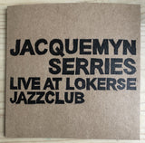 Peter Jacquemyn / Dirk Serries // Live At Lokerse Jazzclub CD