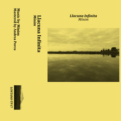 Minim // Llacuna Infinita TAPE