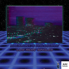 Mackjunt. // Mackjunt.'s Philosophy: Lowridin' Singles TAPE